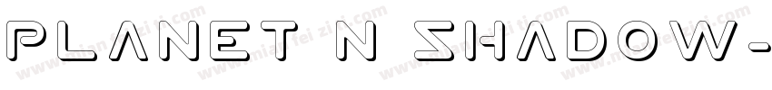 Planet N Shadow字体转换